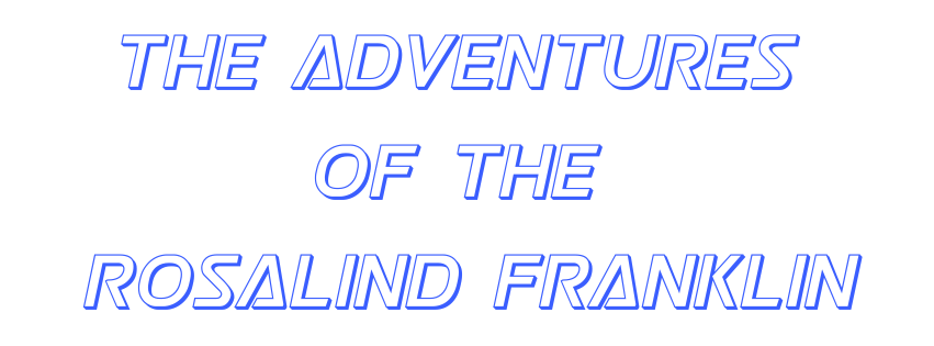 The Adventures of the Rosalind Franklin