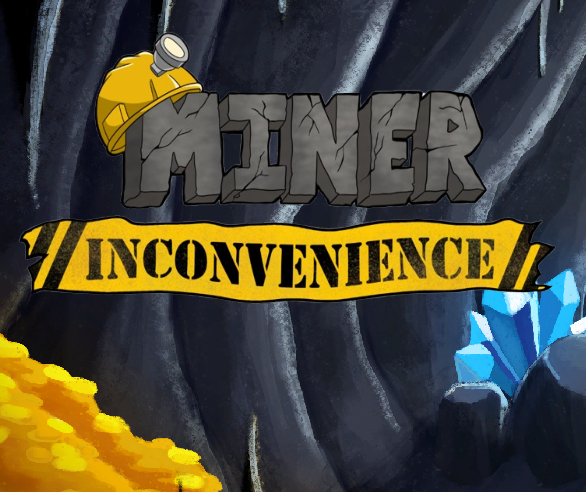 Miner Inconvenience by digdeepdevs