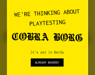 Cobra Borg   - Funny little project for the Noun Borg game jam about being a vile group of dudes bent on destroying the world. 