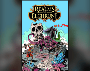 Realms of Elghrune   - A rules-lite Science Fantasy RPG 