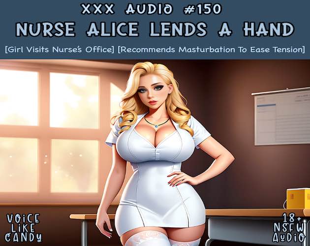 Audio #150 - Nurse Alice Lends A Hand