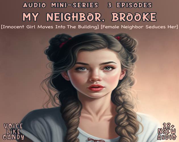 Audio Mini-Series: My Neighbor Brooke (Parts 1-3)