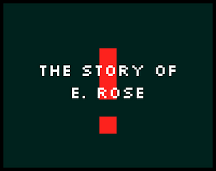 The Story Of E. Rose