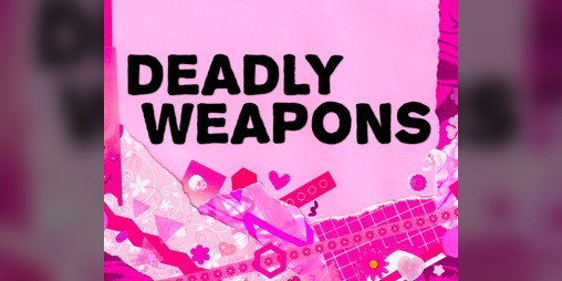 Cover image for Deadly Weapons