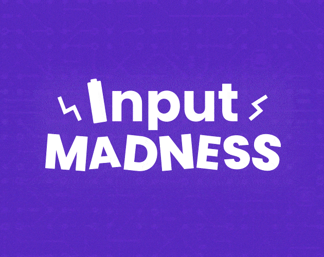 Input madness by les crafteurs