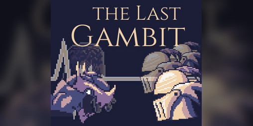 Cover image for The Last Gambit - Prototype