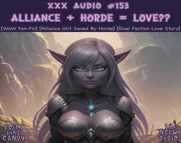 Audio #153 - Alliance + Horde = LOVE??
