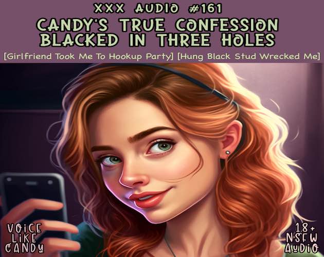 Audio #161 - True Confession: Blacked In 3 Holes