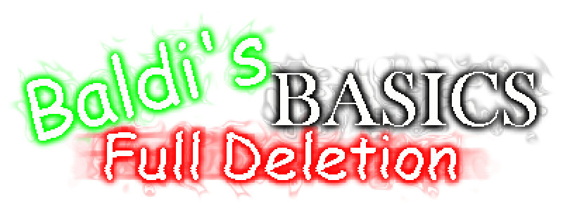 Baldi's Basics - Full Deletion