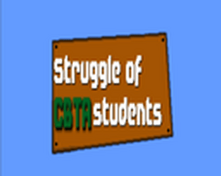 Struggle of CBTA students