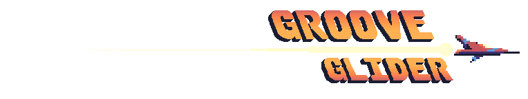 Groove Glider