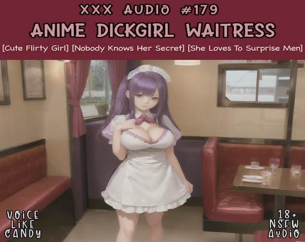 Audio #179 - Anime Dickgirl Waitress