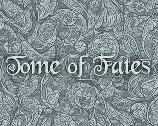 Tome of Fates   - Fantasy hardcore table-top roleplaying game 