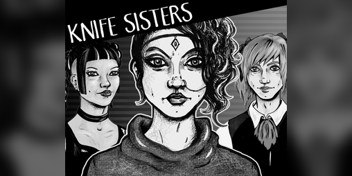 Knife Sisters by Transcenders Media