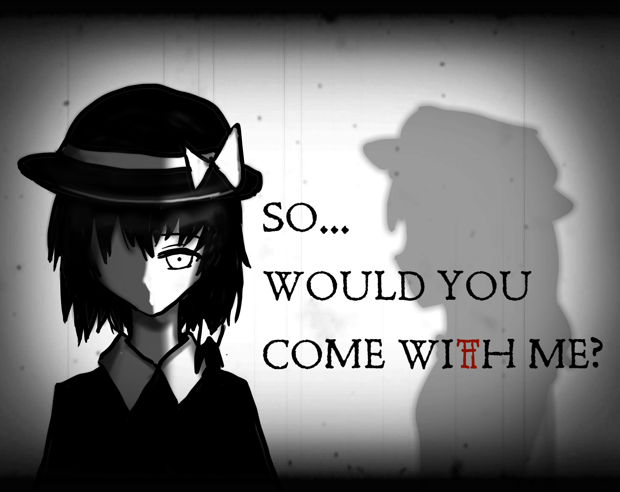 So... Would You Come With Me?