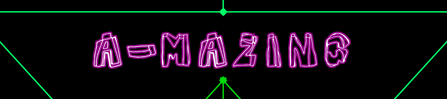 A-Mazing