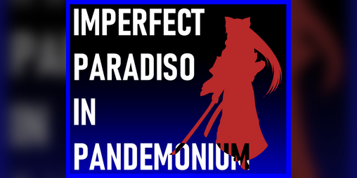 Cover image for Imperfect Paradiso In Pandemonium