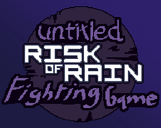 untitled risk of rain fighting game [Free] [Fighting]
