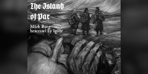 Cover image for The Island of Par: Hexcrawl for Mörk Borg