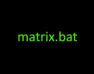 Matrix but is a batch file