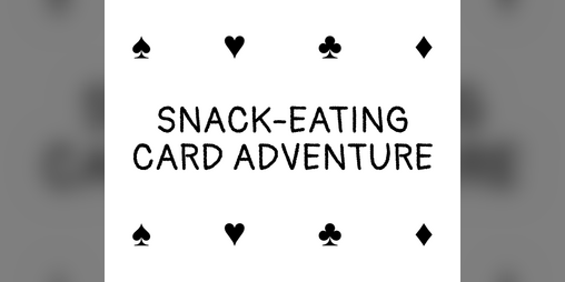 Cover image for SNACK-EATING CARD ADVENTURE