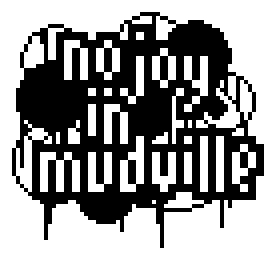 No Joy in Mudville