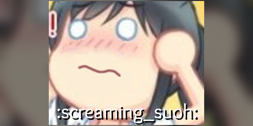 Cover image for :screaming_suoh: