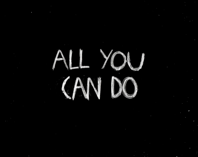 All You Can Do by oxymoron