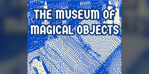 Cover image for The Museum of Magical Objects