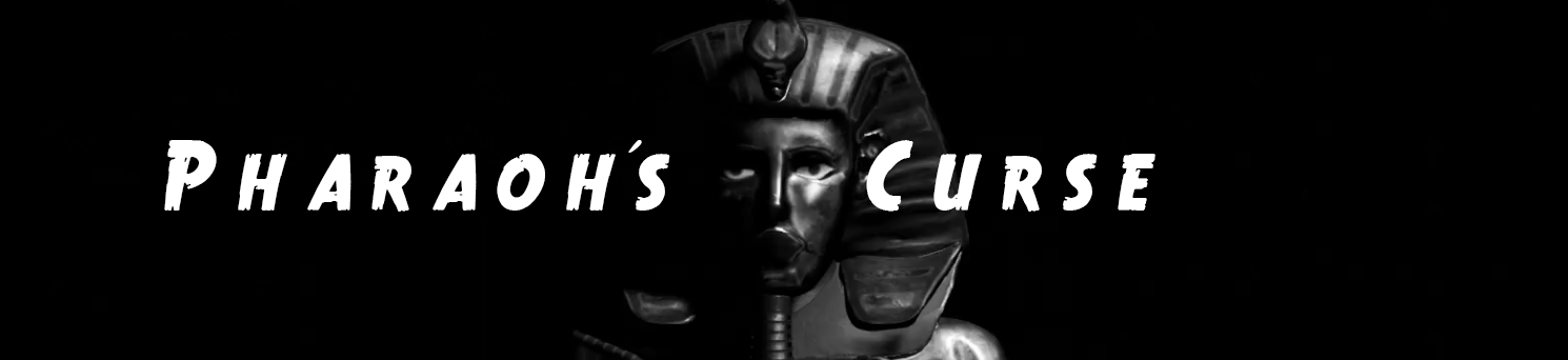 The Pharaohs Curse