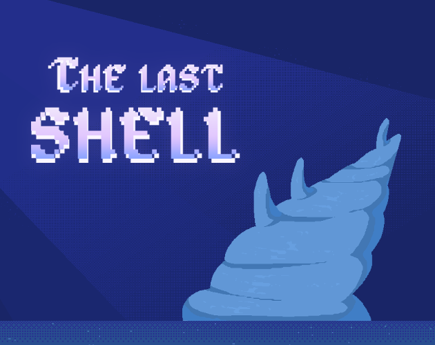 The Last Shell by rhum, Matthis Pillonel, STEVO+, deltari!