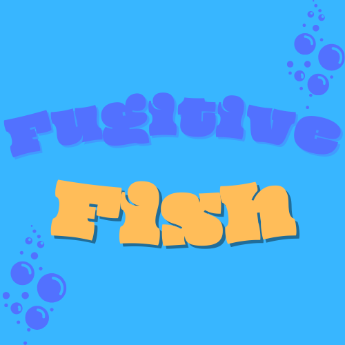 Fugitive Fish By Nupp Fugitive Fish By Nupp