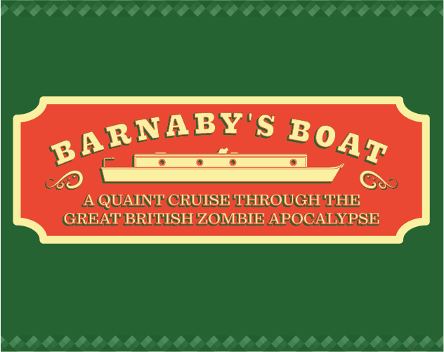 Barnaby's Boat: A Quaint Cruise Through The Great British Zombie Apocalypse