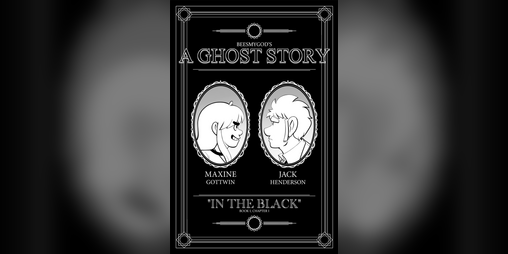 Cover image for A Ghost Story - In The Black (redraw)