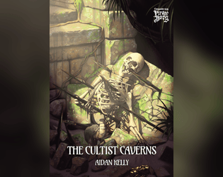 The Cultist Caverns   - An eldritch dungeon for Pirate Borg. 