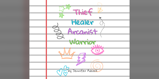 Cover image for Thief Healer Arcanist Warrior