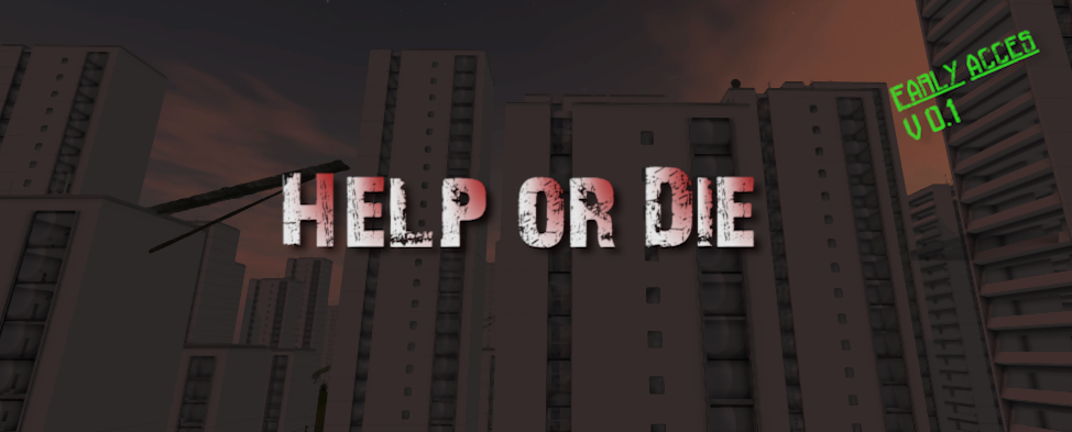 Help or Die