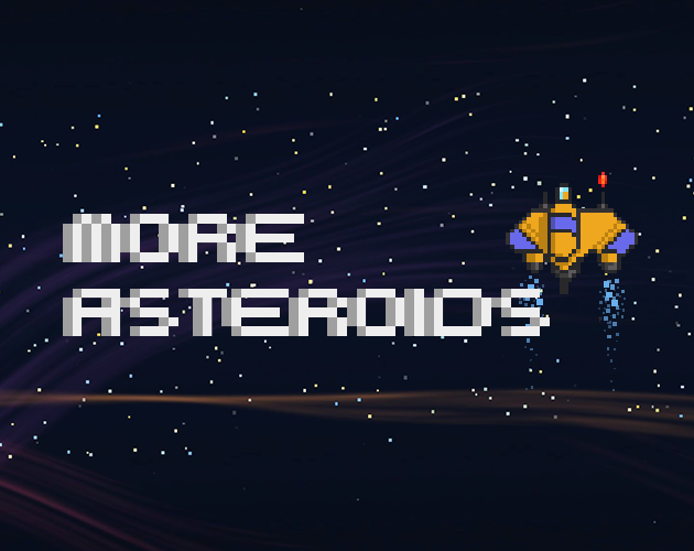 More Asteroids
