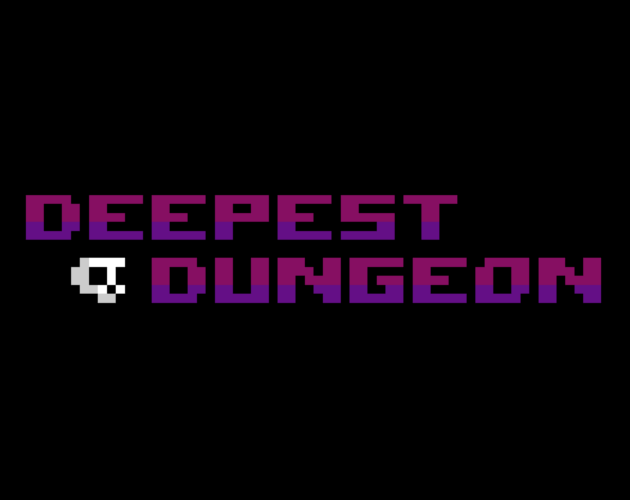 Deepest Dungeon