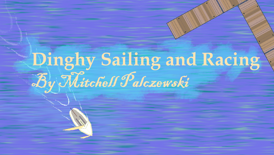 Dinghy Sailing and Racing