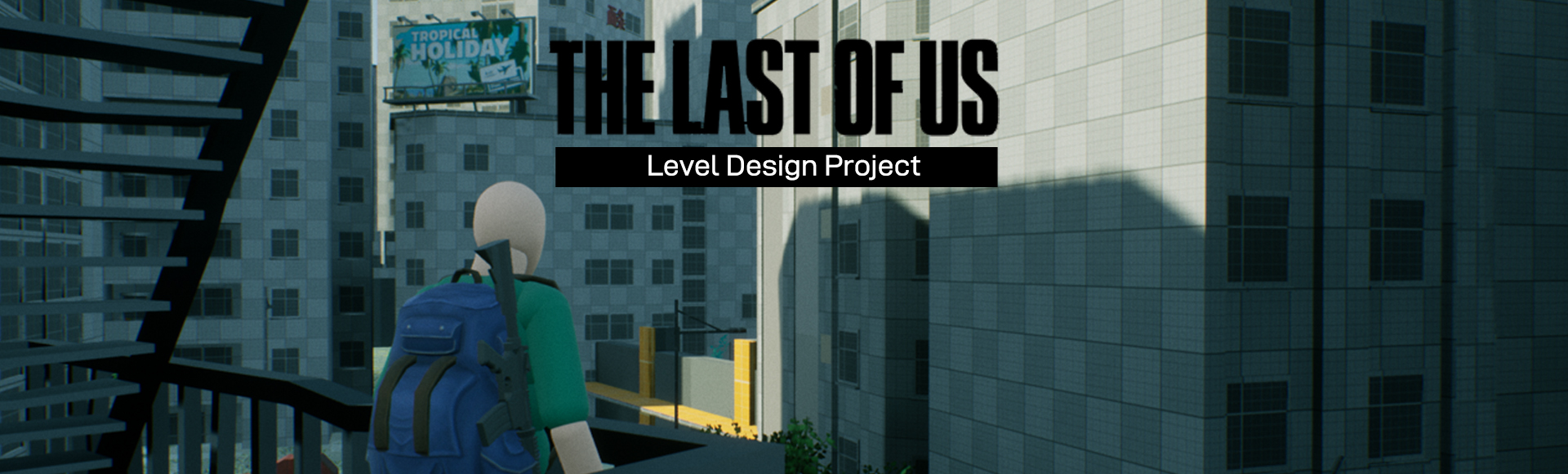 Fan Project - The Last Of Us - Downtown - 2020