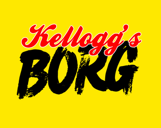Kellogg's Borg   - You've eaten their cereal. Now defeat them in battle. 