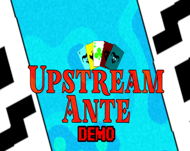 Upstream Ante (Demo)