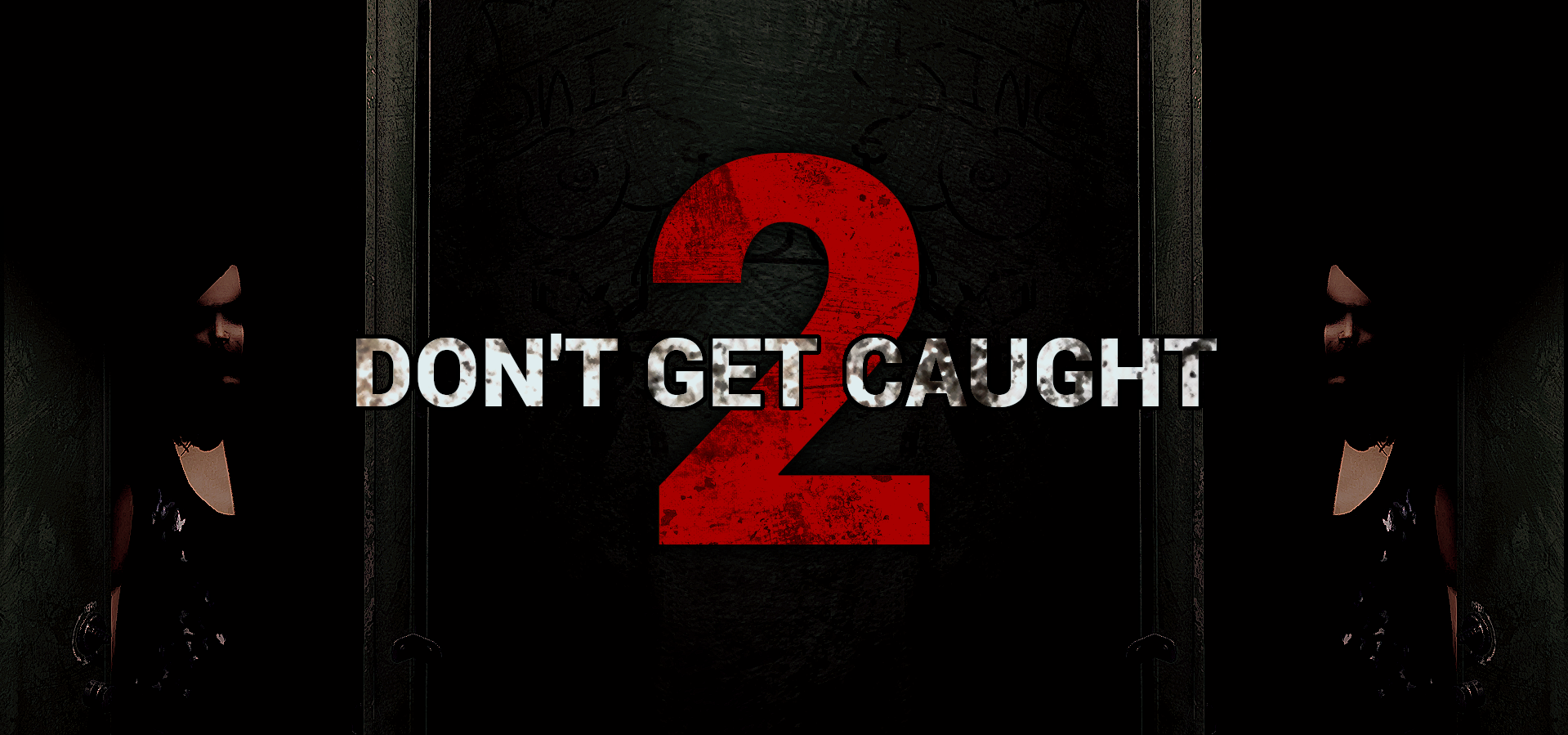 Don't Get Caught 2