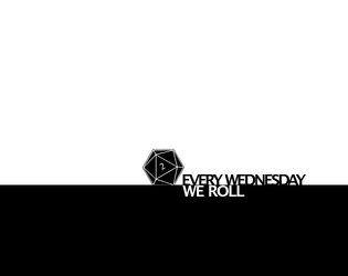 Every Wednesday WE roll - Volume 2 (2024)   - TTRPG zine of a international role-playing group from Berlin. 