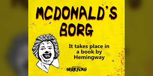 Cover image for MCDONALD'S BORG: It takes place in a book by Hemingway
