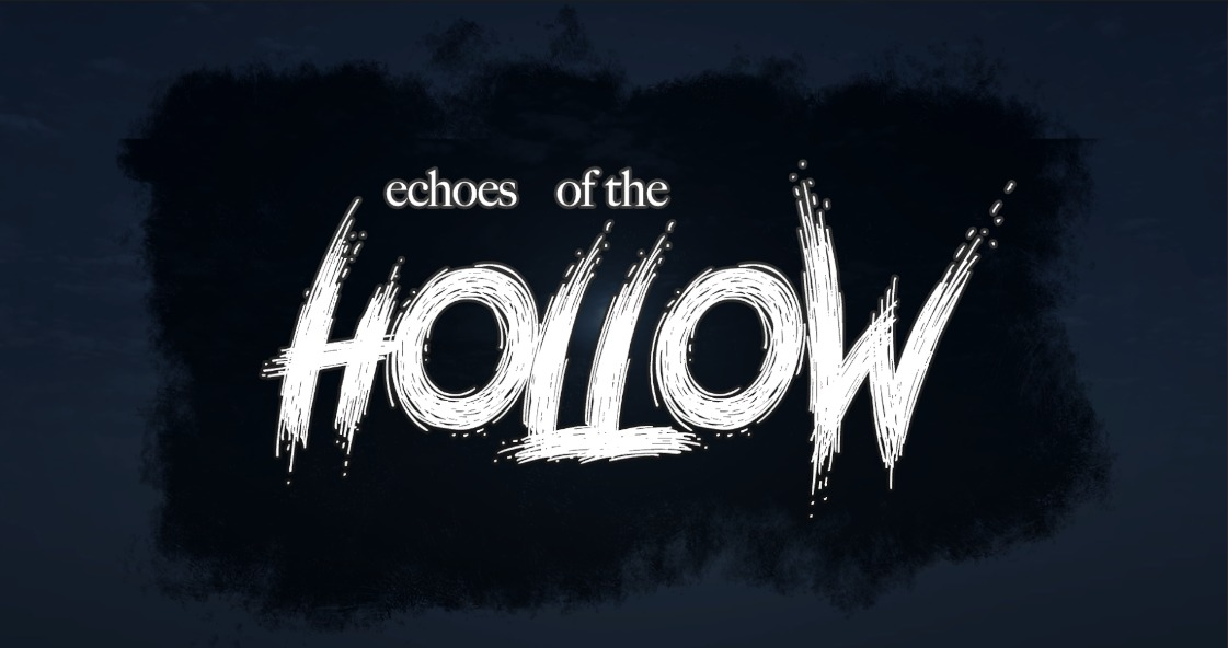 Echos of the Hollow