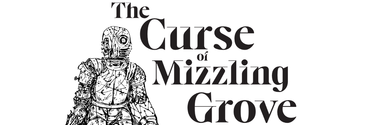 The Curse of Mizzling Grove