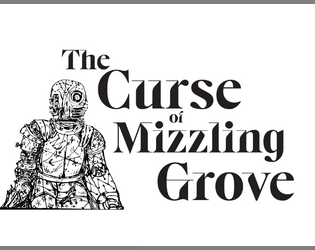 The Curse of Mizzling Grove  