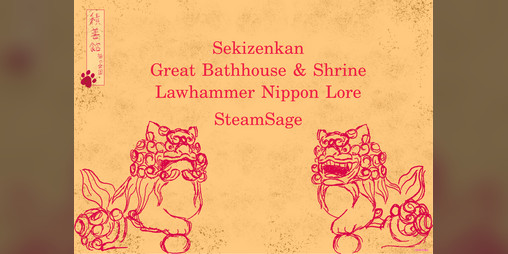 Cover image for Sekizenkan - Great Bathhouse and Shrine